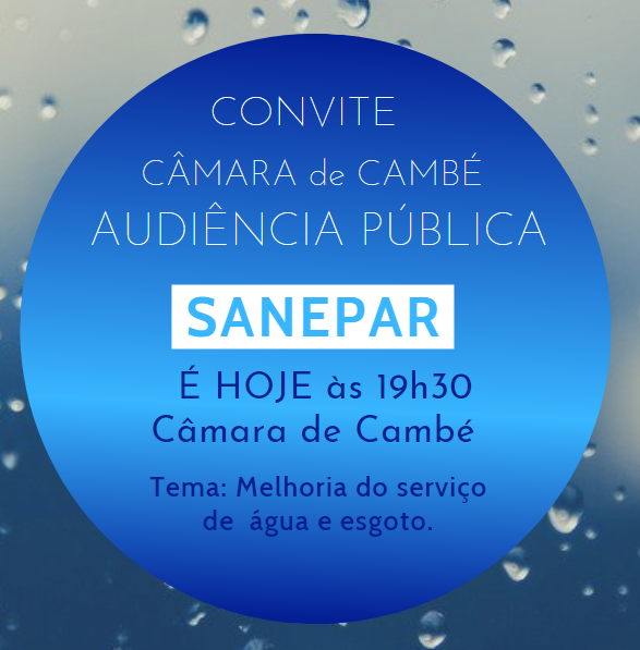 Sanepar e Prefeito confirmam presença na Audiência Pública de hoje na Câmara